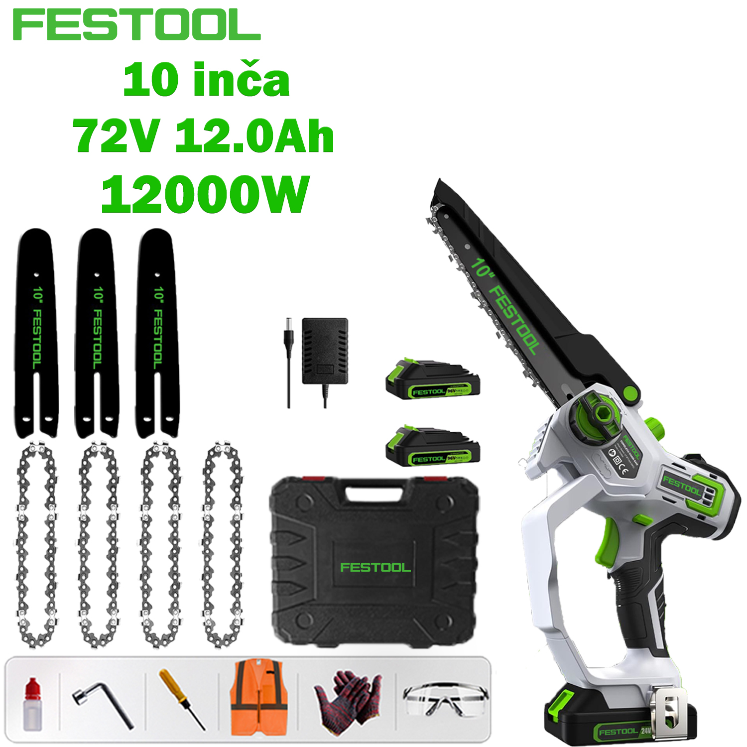 [Festool najnovija litijska motorna pila bez četkica] 10-inčni osnovni model: 12,000 W motor bez četkica + 72 V 12,0 Ah litijska baterija * 2, jedna baterija može trajati 18 sati + vodeća ploča * 3 + lanac * 4 + kutija s alatom + torba za siguran rad ( naočale, rukavice itd.) + punjač za brzo punjenje + 7 godina jamstva